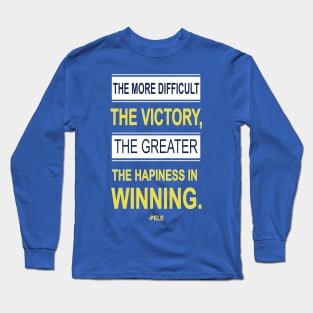 Victory Inspiring Motivational Pele Footballer Quotes Long Sleeve T-Shirt